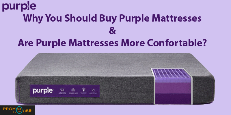 why you should buy purple mattresses