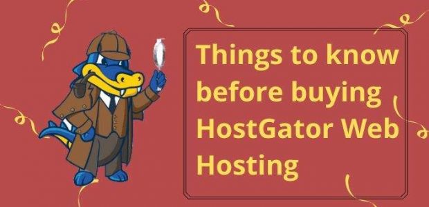 Things to know before buying Hostgator