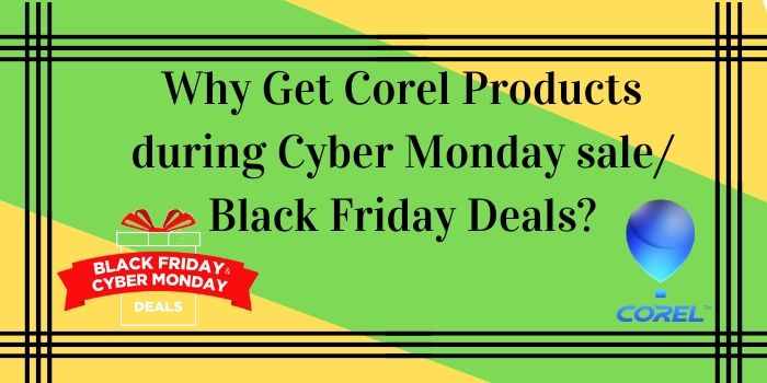 Get Corel Products At Corel Black Friday Sale