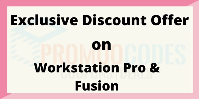 VMWare Workstation Pro & Fusion Coupon