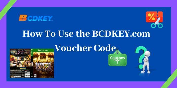 How to use the BCDKEY.com Voucher code