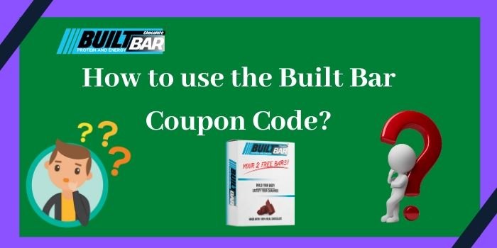 how to use the Built Bar Coupon Code & Prmo Code