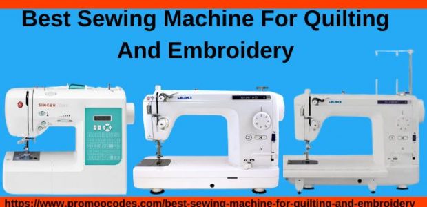 Best Sewing Machine For Quilting And Embroidery
