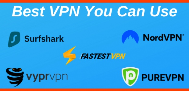 Best VPN You Can Use