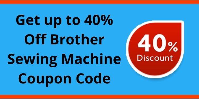 Brother Sewing Machine Promo Code