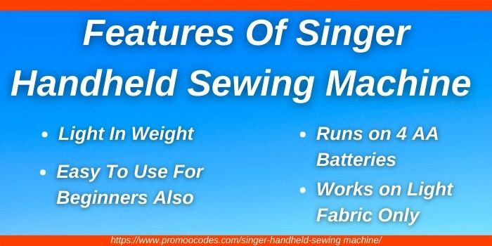 Features Of Singer Handheld Sewing Machine