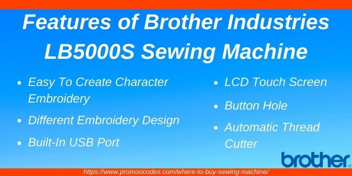 Features of Brother LB5000S Sewing Machine