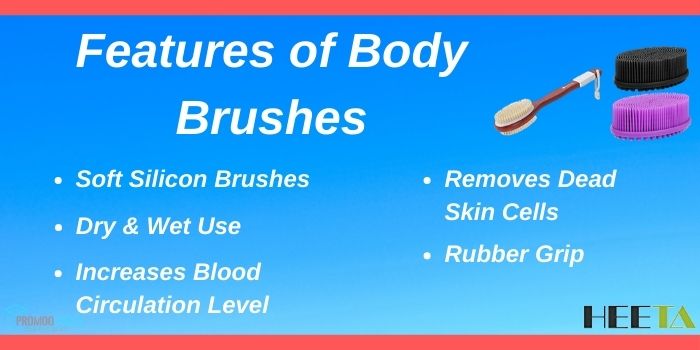 Features of Heeta Body Brushes