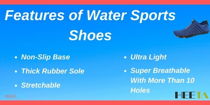 Features of Heeta Water Sports Shoes