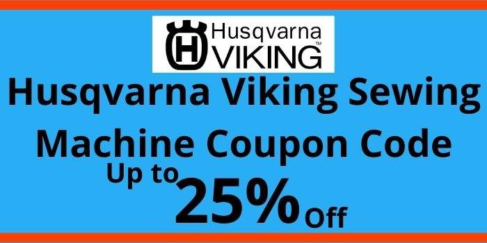 Husqvarna Viking Sewing Machine Coupon Code