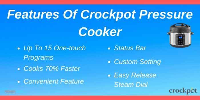 Features of Crockpot Pressure Cooker
