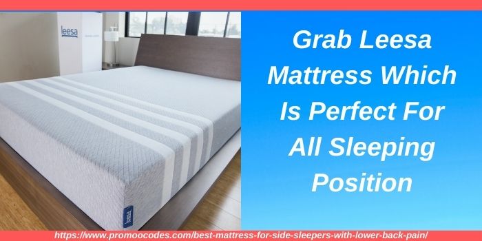 Get Leesa Mattress For Side Sleepers To Lower Back Pain