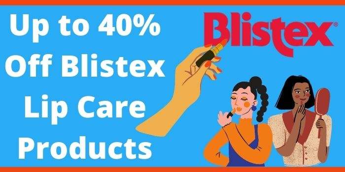 Up to 40% Off Blistex Lip Care Products