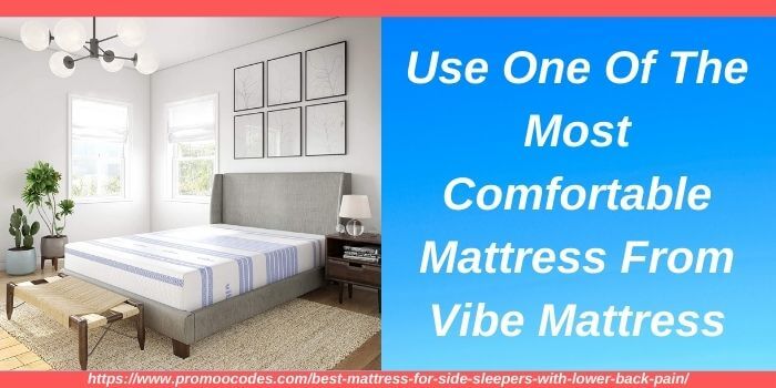 Vibe Mattress For Lower Back Pain