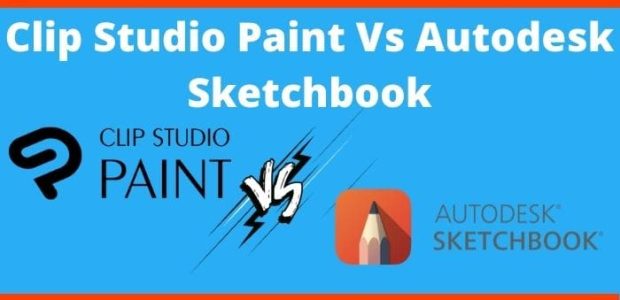 Clip Studio Paint Vs Autodesk Sketchbook Comparison