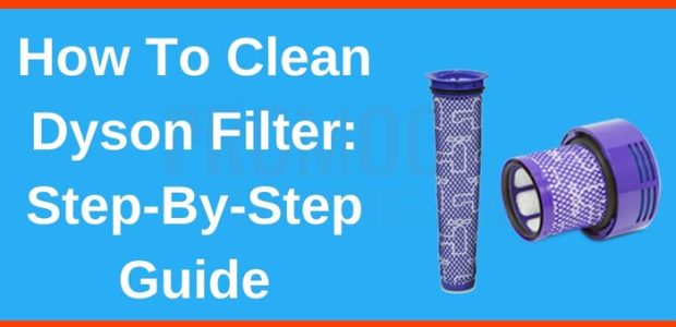 How to clean dyson filter