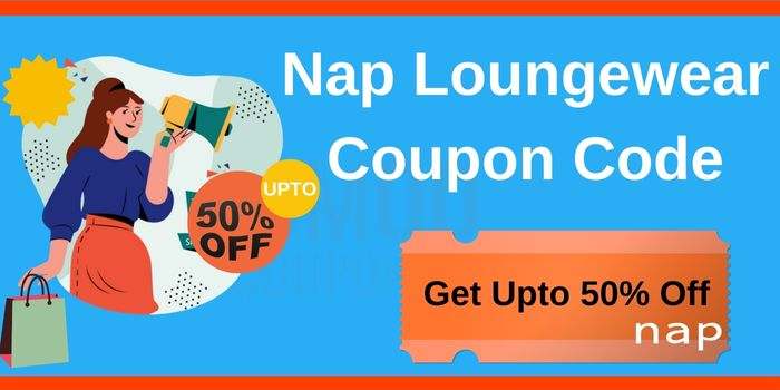 Nap loungewear Coupon code