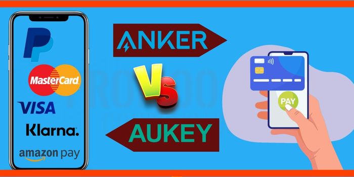 Anker vs Aukey Payment Methods