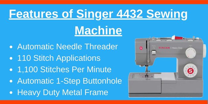 Features of singer 4432 sewing machine