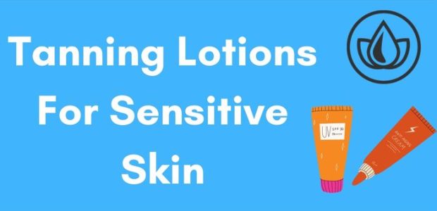 best tanning lotion for sensitive skin