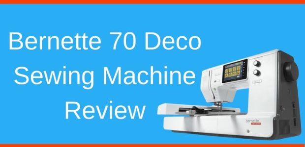 Bernette 70 Deco Sewing Machine Review