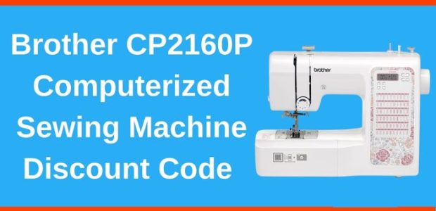 Brother CP2160P Computerized Sewing Machine Discount Code