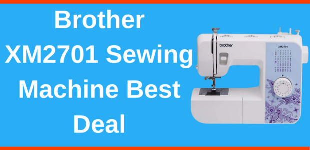 Brother XM2701 Sewing Machine Best Deal