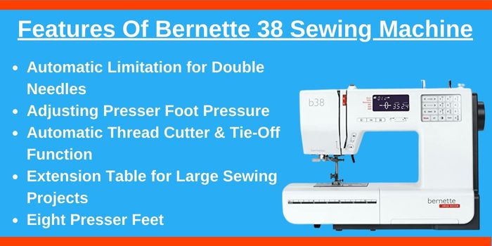Features review of bernette 38 sewing machine