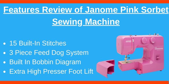 features of Janome pink sorbet sewing machine