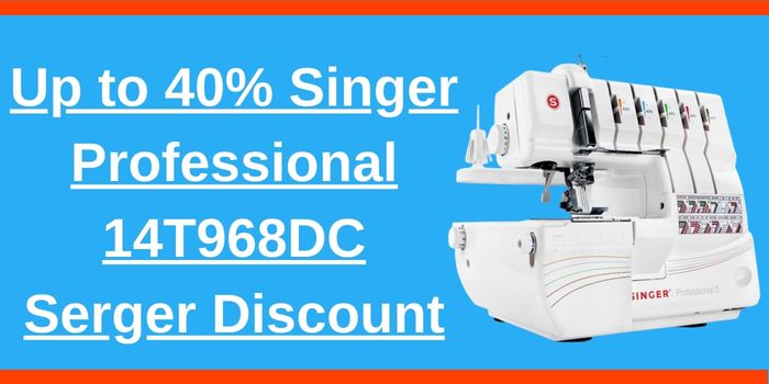 Up to 40% Singer Professional 14T968DC Serger Discount