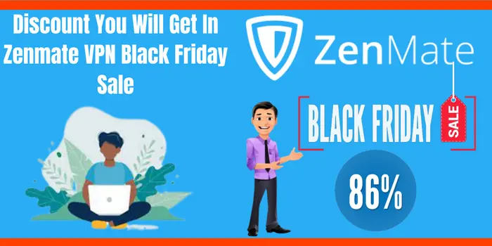 Discount You Will Get In Zenmate VPN Black Friday Sale