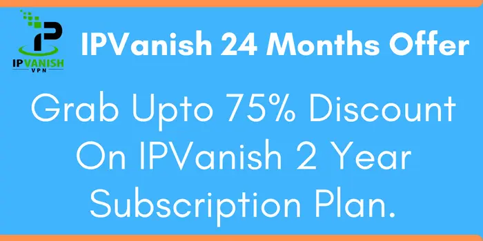 75% Off IPVanish 2 Year Deal