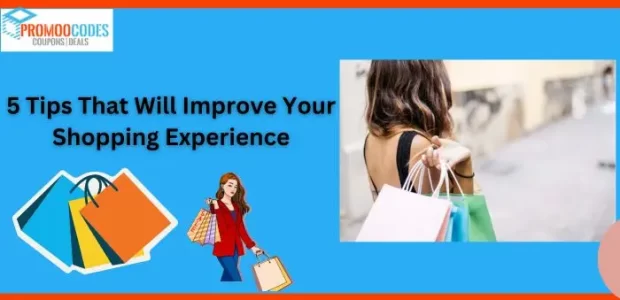 5 Tips That Will Improve Your Shopping Experience