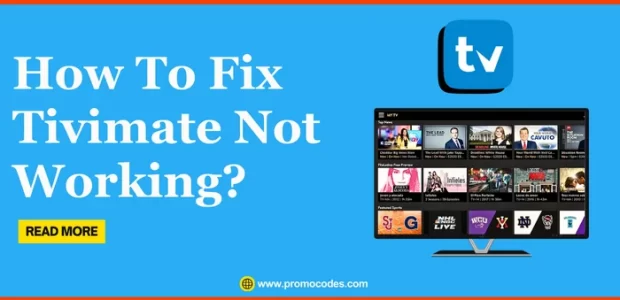 How to to fix TiviMate not working