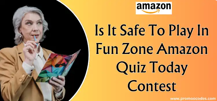 Is It Safe To Play In Amazon Question Today Contest