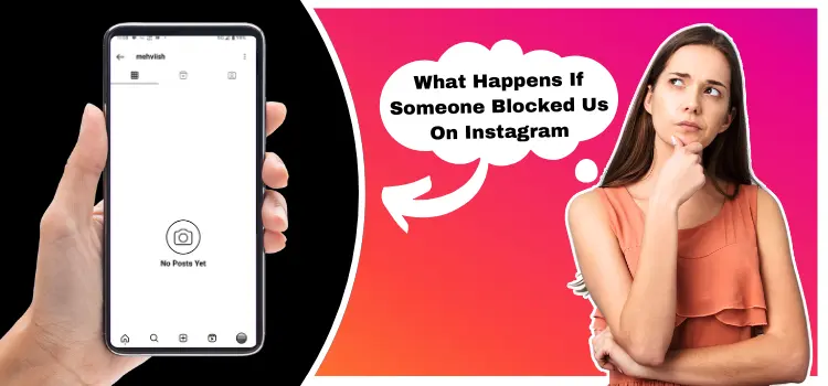 What-Happens-If-Someone-Blocked-Us-On-Instagram